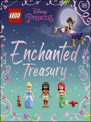 cover image of LEGO Disney Princess Enchanted Treasury